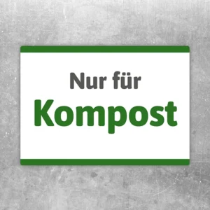 Nur für Kompost Aufkleber mit grünem Schriftmotiv für die deutliche Kennzeichnung von Kompostbehältern.