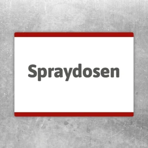 Spraydosen Aufkleber mit Text zur klaren Kennzeichnung von Sammelstellen und Lagerbereichen.