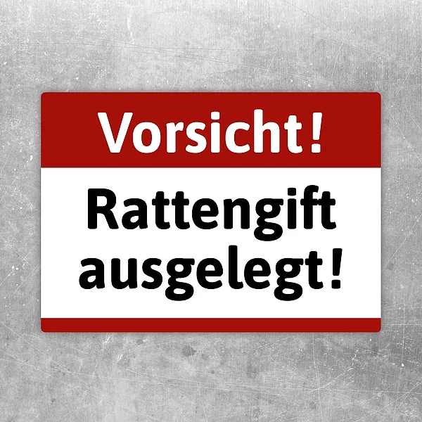 Warnaufkleber mit dem Text Vorsicht! Rattengift ausgelegt! in Rot, Weiß und Schwarz.