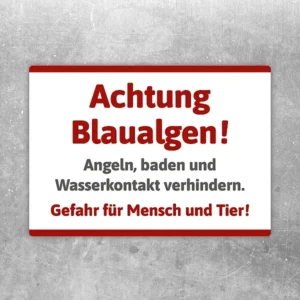 Aufkleber mit der Aufschrift „Achtung Blaualgen“ als klare Kennzeichnung