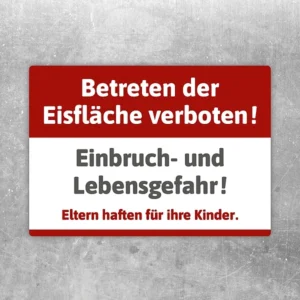 Aufkleber mit der Aufschrift „Betreten der Eisfläche verboten“ als klare Kennzeichnung
