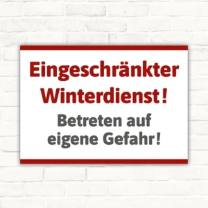Schild mit der Aufschrift „Eingeschränkter Winterdienst“ als klare Kennzeichnung