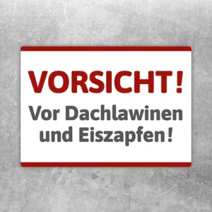 Aufkleber mit der Aufschrift „Vorsicht Dachlawinen und Eiszapfen“ als klare Kennzeichnung