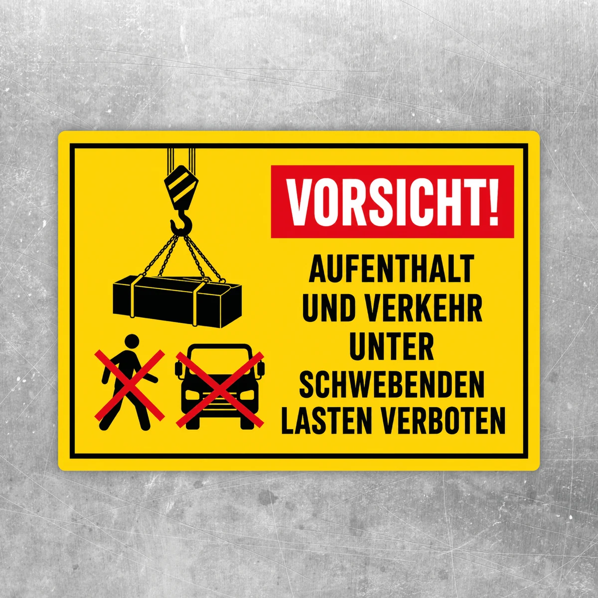 Warnaufkleber mit Kranhaken, schwebender Last und dem Text Vorsicht Aufenthalt und Verkehr unter schwebenden Lasten verboten.