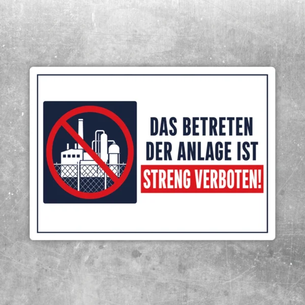 Betreten der Anlage verboten Aufkleber mit rotem Verbotszeichen, dunklem Industrie-Motiv und klarem Text auf weißem Hintergrund.