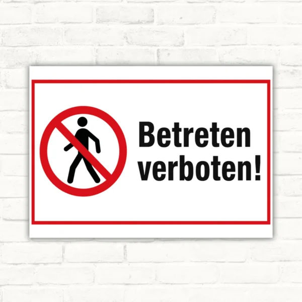 Betreten verboten Schild mit rotem Verbotssymbol und dem Text „Betreten verboten!“ als klares Verbotsschild.