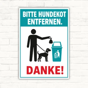 Bedrucktes Schild mit dem Text „Bitte Hundekot entfernen. Danke!“ und Hundemotiv für Wege und Grünflächen.