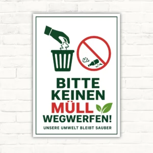 Bitte keinen Müll wegwerfen Schild mit Hand, Papierkorb und Verbotssymbol sowie dem Text „Unsere Umwelt bleibt sauber“.