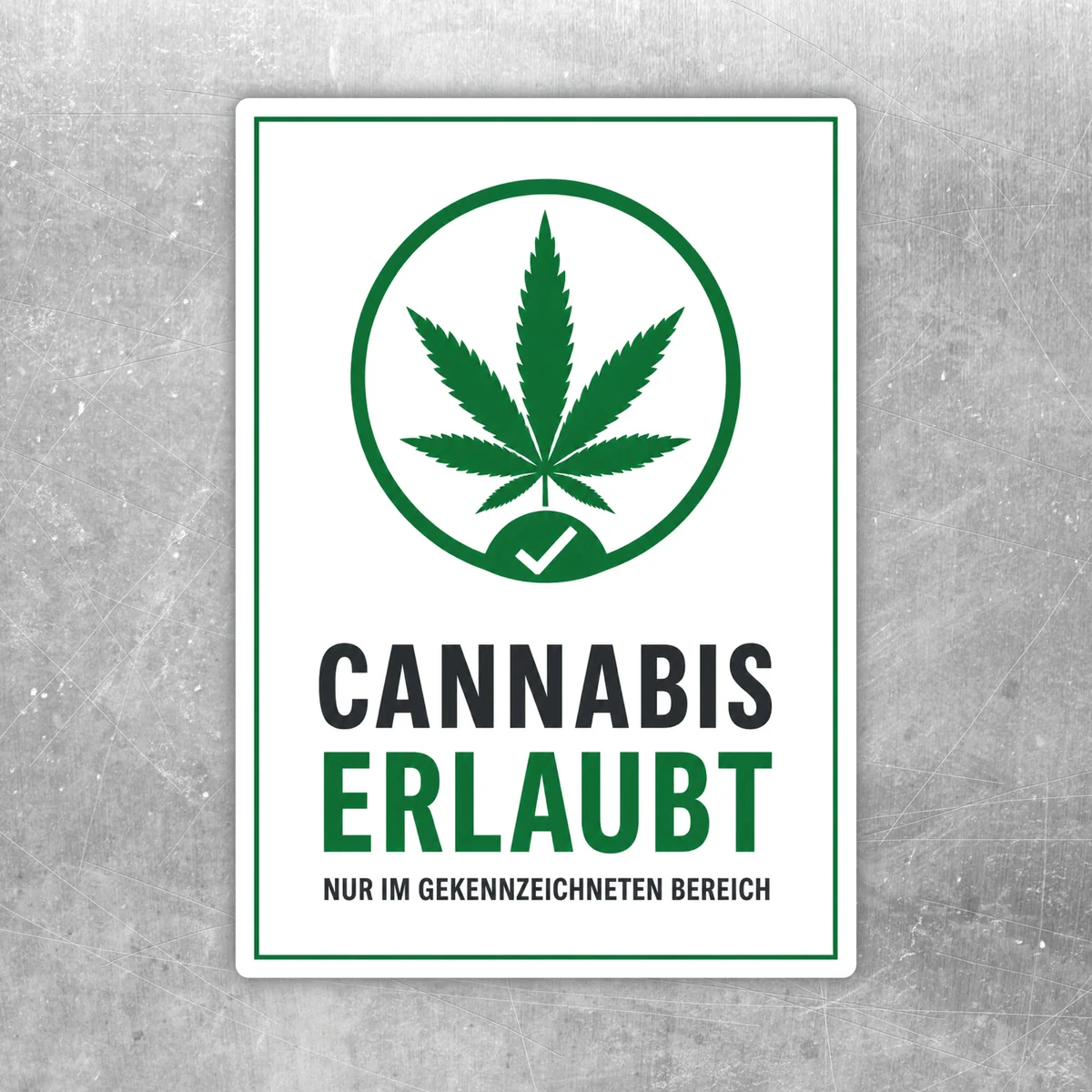 Cannabis erlaubt Aufkleber mit grünem Blatt, Häkchen und dem Hinweis nur im gekennzeichneten Bereich auf weißem Hintergrund.