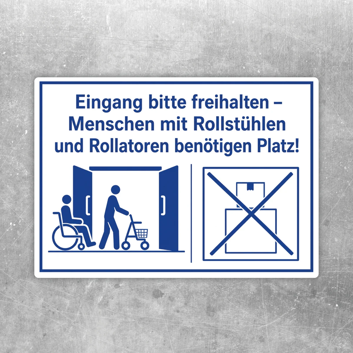 Weißer Aufkleber mit blauem Hinweistext: Eingang bitte freihalten für Rollstühle und Rollatoren.