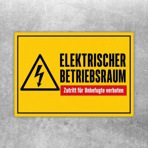 Elektrischer Betriebsraum Aufkleber mit Warnsymbol und Zutritt-für-Unbefugte-verboten-Hinweis in Gelb, Schwarz und Rot.