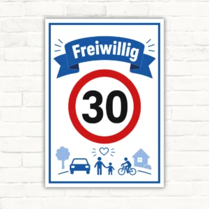 Freiwillig 30 langsam fahren Schild mit rotem Kreis, blauer Überschrift und klarer 30 auf weißem Hintergrund als Hinweisschild.