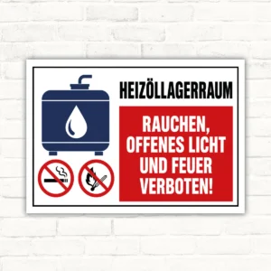 Heizöllagerraum Verbotsschild mit Text „Rauchen, offenes Licht und Feuer verboten!“ auf Aluminium-Verbundplatte.