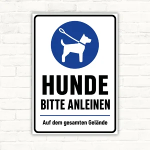 Hunde bitte anleinen Schild mit blauem Hundesymbol und Text „Auf dem gesamten Gelände“, wetterfestes Hundeschild.