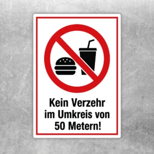 Verbotsaufkleber mit rotem Symbol und der Aufschrift Kein Verzehr im Umkreis von 50 Metern auf weißem Hintergrund.