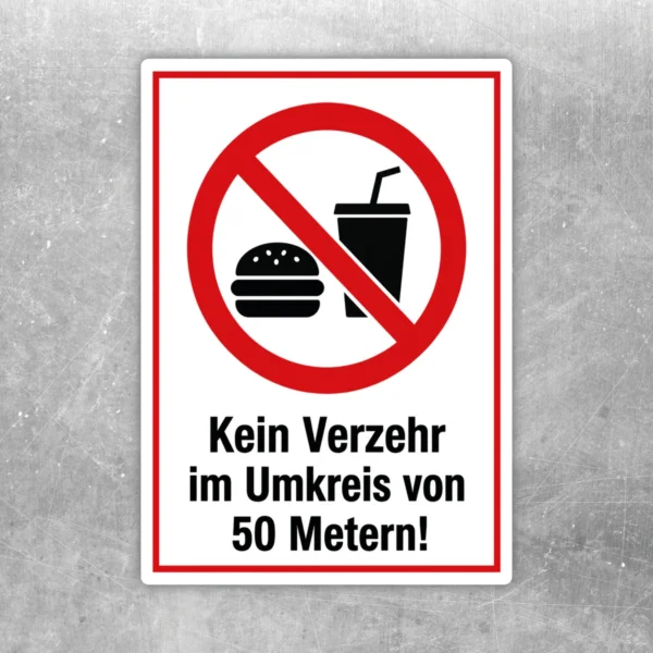 Verbotsaufkleber mit rotem Symbol und der Aufschrift Kein Verzehr im Umkreis von 50 Metern auf weißem Hintergrund.