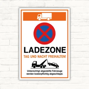Ladezone Tag und Nacht freihalten Schild mit Verbotssymbol und Abschlepphinweis als robustes Parkplatzschild.