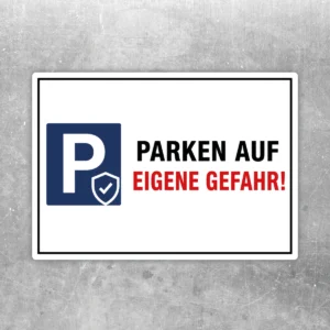Parken auf eigene Gefahr Aufkleber mit blauem P-Symbol, rotem Warntext und weißem Hintergrund für Parkplätze.