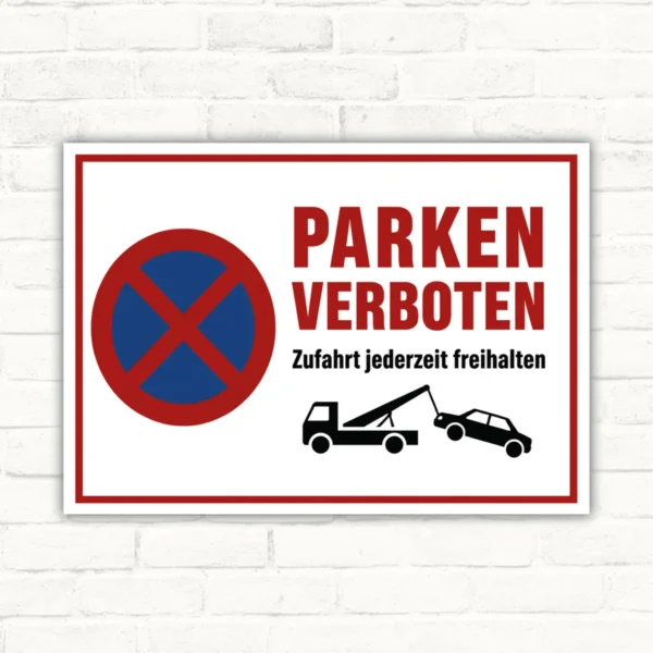 Parken verboten Schild mit Symbol, Text „Zufahrt jederzeit freihalten“ und Abschleppwagen als Aluminium-Verbundschild.