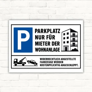 Parkplatzschild mit blauem P-Symbol und Text „Parkplatz nur für Mieter der Wohnanlage“ samt Abschlepphinweis.