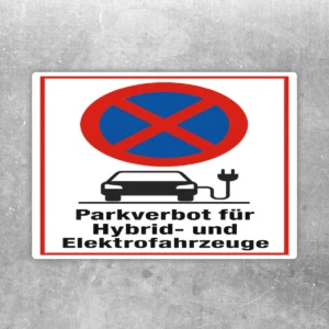 Parkverbot für Hybrid- und Elektrofahrzeuge Aufkleber mit rotem Verbotssymbol, Auto und Ladestecker auf weißem Hintergrund.