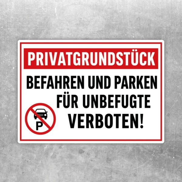 Privatgrundstück befahren und parken für Unbefugte verboten Aufkleber in Rot, Weiß und Schwarz auf glatter Fläche