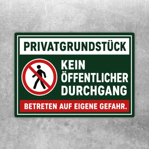 Privatgrundstück Aufkleber in Grün, Weiß, Rot und Schwarz mit Hinweis auf keinen öffentlichen Durchgang.
