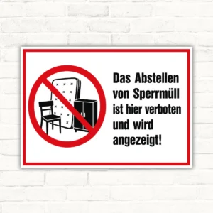 Sperrmüll abstellen verboten Schild mit rotem Verbotssymbol und schwarzem Text auf weißem Hintergrund.