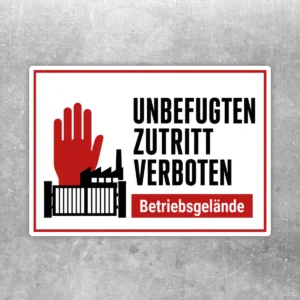 Unbefugten Zutritt verboten Aufkleber für Betriebsgelände mit roter Hand und klarer Verbotsbotschaft.