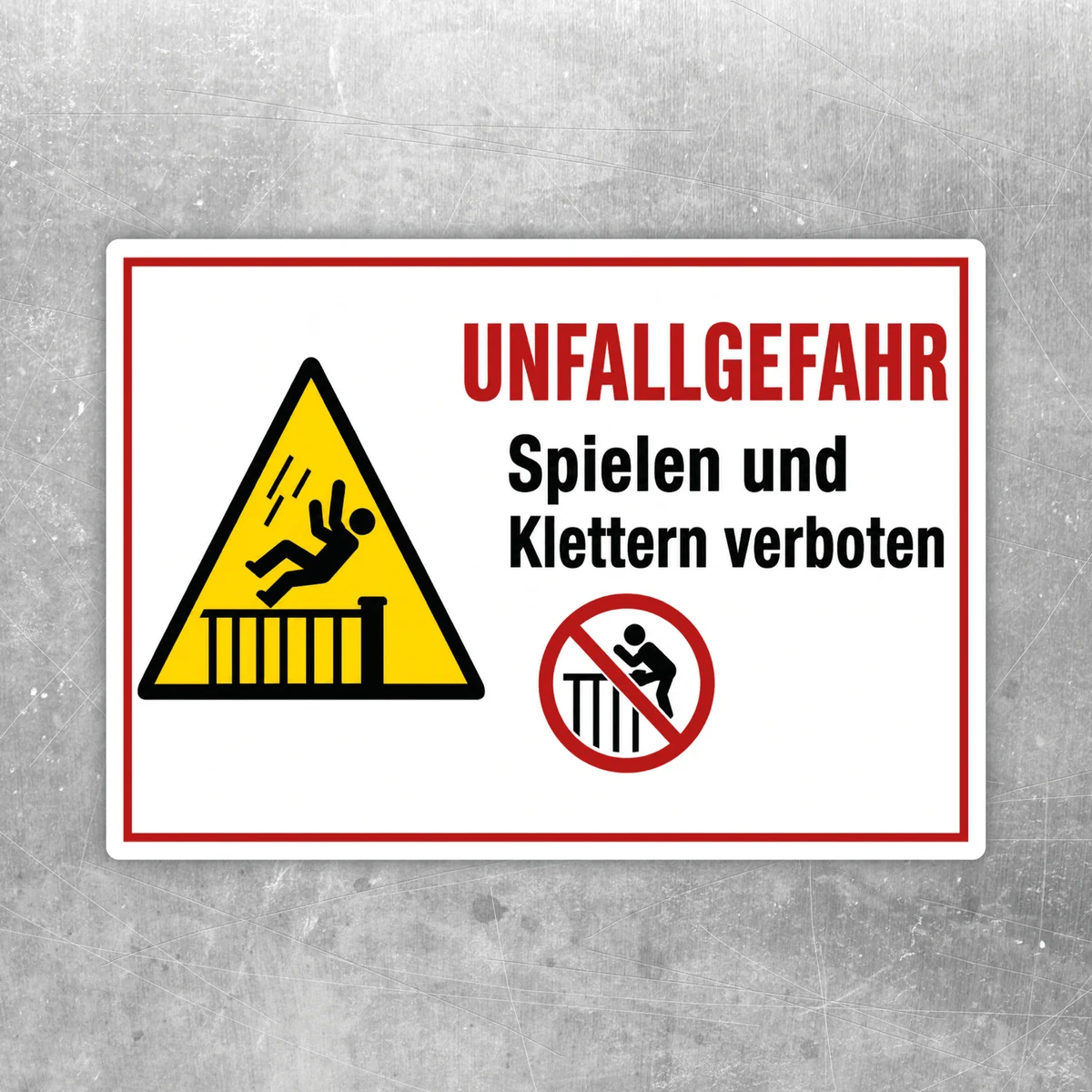 Warnaufkleber „Unfallgefahr – Spielen und Klettern verboten“ mit gelbem Dreieck und roter Textüberschrift.
