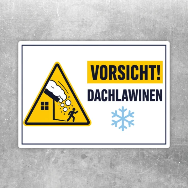 Vorsicht Dachlawinen Aufkleber mit gelbem Warndreieck, schwarzem Text und Schneeflocke für Außenbereiche.