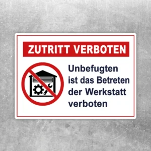 Aufkleber mit rotem Verbotszeichen und Text „Zutritt verboten“ für Werkstatttüren und betriebliche Zugänge.