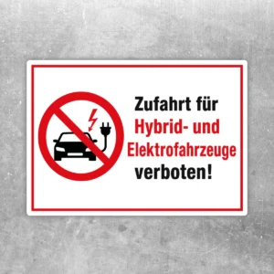 Zufahrt für Hybrid- und Elektrofahrzeuge verboten Aufkleber im Querformat mit rotem Verbotssymbol und schwarzem Text