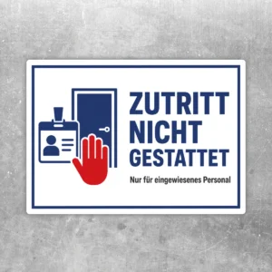 Zutritt nicht gestattet Aufkleber mit Türsymbol, Ausweis und roter Stopp-Hand für eingewiesenes Personal.