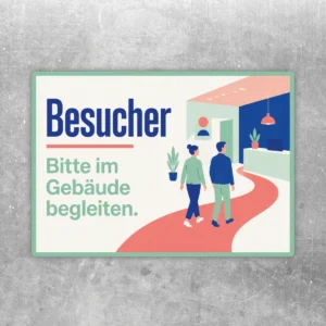 Querformatiger Besucher Aufkleber mit Text „Bitte im Gebäude begleiten“ in Blau, Mintgrün, Rot und Cremeweiß.