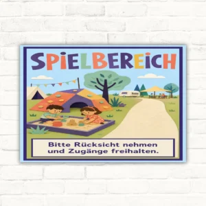 Spielbereich Schild mit Text „Bitte Rücksicht nehmen und Zugänge freihalten“ und illustrierter Kinderszene am Spielplatz.