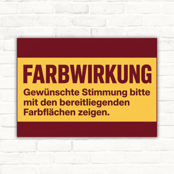 Farbwirkung Schild – gewünschte Stimmung mit Farbflächen zeigen mit gut lesbarem Motiv und klarer Beschriftung als bedrucktes Schild aus Aluminium-Verbundplatte.