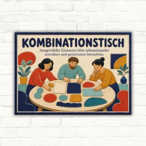 Kombinationstisch Schild mit Text „Ausgewählte Elemente bitte nebeneinander anordnen und gemeinsam betrachten“ im Querformat.