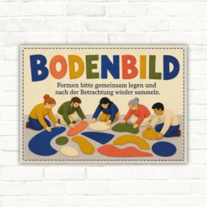 Bodenbild Schild mit Text „Formen bitte gemeinsam legen und nach der Betrachtung wieder sammeln“ für Kita und Schule.