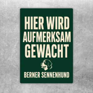 Berner Sennenhund Aufkleber mit Achtung-Text, Alpenmotiv und Hinweis „Hier wird aufmerksam gewacht“ in Vintage-Optik.
