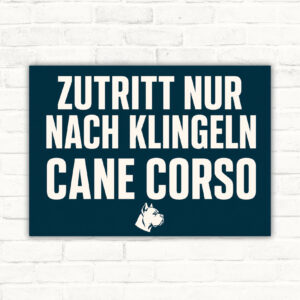 Cane Corso Schild mit Text „Achtung! Zutritt nur nach Klingeln.“ als bedrucktes Hundeschild im Querformat.