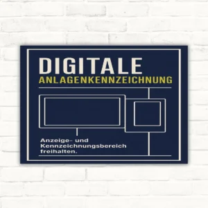 Digitale Anlagenkennzeichnung Schild mit Text „Anzeige- und Kennzeichnungsbereich freihalten“ in Dunkelblau und Gelb.