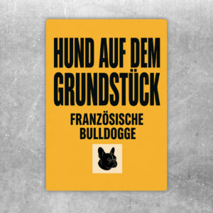 Aufkleber mit Französischer Bulldogge hinter Zaun und Text Vorsicht Hund auf dem Grundstück in Orange und Dunkelblau.