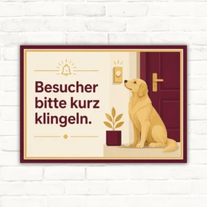 Hundeschild Besucher bitte kurz klingeln mit Golden Retriever mit gut lesbarem Motiv und klarer Beschriftung als bedrucktes Schild aus Aluminium-Verbundplatte.