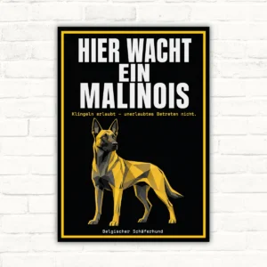 Hundeschild mit Text „Hier wacht ein Malinois“, gelbem Hundemotiv und Hinweis „Klingeln erlaubt“ auf schwarzem Grund.