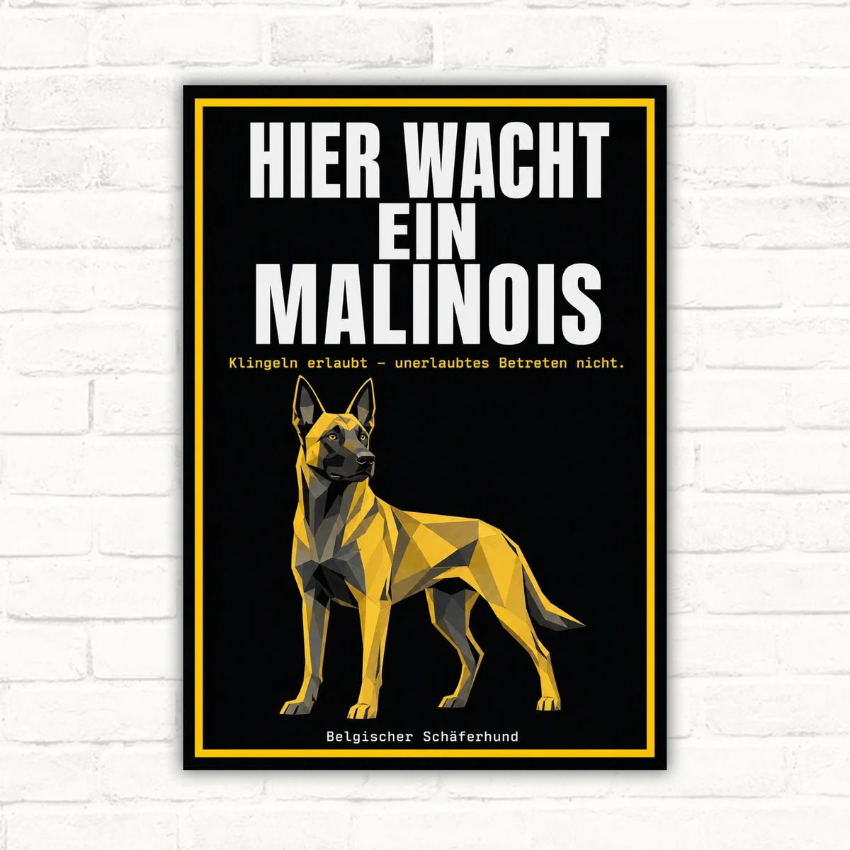 Hundeschild mit Text „Hier wacht ein Malinois“, gelbem Hundemotiv und Hinweis „Klingeln erlaubt“ auf schwarzem Grund.