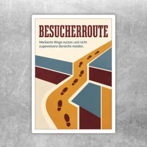 Besucherroute Aufkleber im Hochformat mit Fußspuren, markiertem Weg und Hinweis zum Meiden nicht zugewiesener Bereiche.