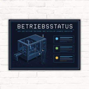 Betriebsstatus Schild mit Wortlaut „Vor der Nutzung Freigabe und aktuellen Hinweis beachten“ im technischen Querformat.
