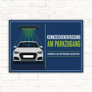 Kennzeichenerfassung Schild mit Auto, Sensorlinien und Text „Am Parkzugang – Hinweise des Betreibers beachten“.
