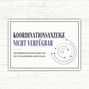 Koordinationsanzeige nicht verfügbar Schild für Gerätebetrieb und Kontaktstelle mit gut lesbarem Motiv und klarer Beschriftung als bedrucktes Schild aus Aluminium-Verbundplatte.